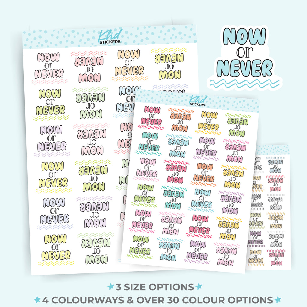 Now Or Never Stickers Small