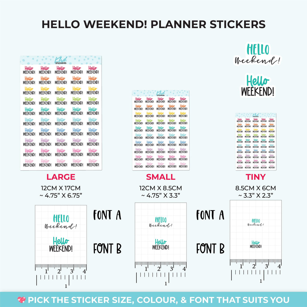 Hello Weekend Planner Stickers, Three Sizes including tiny, Removable