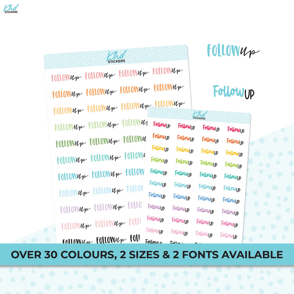 Follow Up Stickers, Planner Stickers, Two Sizes and Font Options, Removable